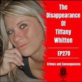 EP269: The Disappearance Of Tiffany Whitton