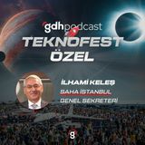 İlhami Keleş | SAHA İstanbul Genel Sekreteri | #TEKNOFEST Özel