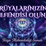 #123 | "RÜYA Mühendisliği": Kabuslarımızı Nasıl Hackleriz? | RÜYALARINIZIN EFENDİSİ OLUN