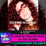 10 Años de 'Hold my Hand' de Jess Glyne: Curiosidades.