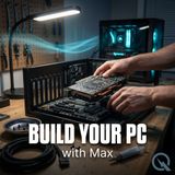 Build Your PC - The Budget Blueprint: Picking Parts That Actually Make Sense