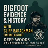 Cliff Barackman on Bigfoot | Sasquatch Evidence, History & Research