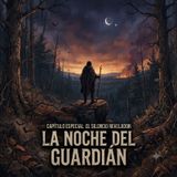 LA NOCHE DEL GUARDIAN PODCAST