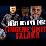 BARIŞ BOYUN'A İNFAZ ÇİNGENE ÜMİT'E FALAKA