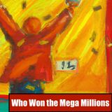 Who Won the Mega Millions? Everything You Need to Know