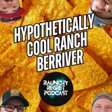 Hypothetically Cool Ranch Berriver
