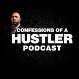 Confessions of a Hustler Podcast #4 - Cole Hatter