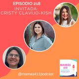 218 - Invitada: Cristy Clavijo-Kish. Madre latina de origen cubano, nacida en los Estados Unidos. Creadora de Talento Unlimited