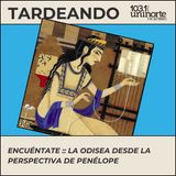 Encuéntate :: La Odisea desde la perspectiva de Penélope