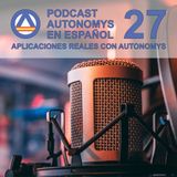 Autonomys en Español #27 - Aplicaciones Reales