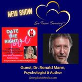 Love Factory Inventory with Guest, Dr. Ronald Mann, Psychologist & Author