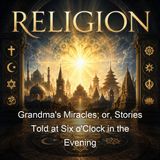 Grandma's Miracles or Stories Told at Six o'Clock in the Evening - Pansy