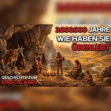 Steinzeit vor 2,5 Mio. Jahren: Überleben ohne Komfort | Urgeschichte Schlafen