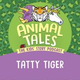 Tatty Tiger