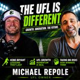 Michael Repole Talks UFL Growth, Kobe Bryant & Taking Big Risks