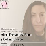 Alicia Fernández Pena y Gallina Clueca: Cuando la maternidad no llega