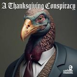 The BLC Playhouse Theater Players Dramatic Reenactment Presents: A Thanksgiving Conspiracy | The Black Lincoln Collective Comedy Podcast