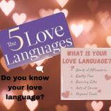 5 Love Languages (Do you know yours_)
