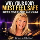 Law of Attraction Radio with Jewels - Neutral-State Manifestation: Why Your Body Must Feel Safe Before Your Reality Can Change