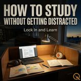 How to Study Without Getting Distracted - Master your focus with Maverick "Mav" Ryder