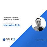 Selfit Summit - Self-Publishing and Productivity - An interview with Nicholas Erik (English)