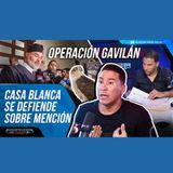 OPERACIÓN GAVILAN: CRISTIAN CASA BLANCA SE DEFIENDE SOBRE SUPUESTA FICHA (GENERACION ALOFOKE)