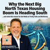 WHY THE NEXT BIG NORTH TEXAS BOOM IS HEDING SOUTH