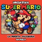 Iniciativa Super Mario #11 // GAMELX - Paper Mario: La Puerta Milenaria