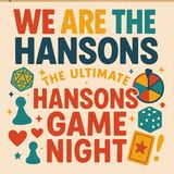 We Are The Hansons: The Ultimate Game Night Showdown!