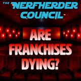 Are Franchises Dying?