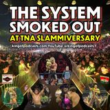 The System Smoked Out At TNA Slammiversary (ep.863)