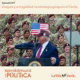 Ataques a lanchas y ambigüedad: la estrategia gringa en el Caribe