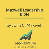The Maxwell Leadership Bible: Why leadership is not a modern invention (John C. Maxwell)
