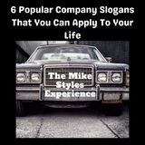 6 Popular Company Slogans That You Can Apply To Your Life