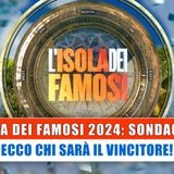 Isola Dei Famosi 2024, Sondaggio: Ecco Chi Sarà Il Vincitore!