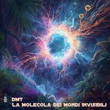 🎙️Fuori Scala #19 DMT La Molecola dei Mondi Invisibili