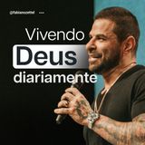 #154 Vivendo Deus diariamente Pr. Fabiano Zettel #improvaveisdedeus