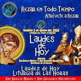 LAUDES DE HOY VIERNES 2 DE ENERO 2026. .  Memoria de San Basilio Magno y San Gregorio Nacianzeno, Obispos