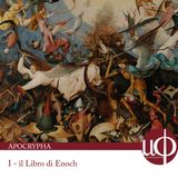 Apocrypha - Il Libro di Enoch - prima puntata
