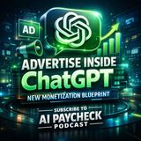 Advertise Inside ChatGPT - New Monetization Blueprint