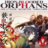 Political Science Theater: Iron Blooded Orphans