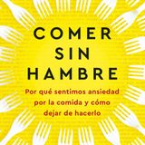 Comer sin hambre - Judson Brewer