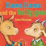 Llama Llama and the Bully Goat