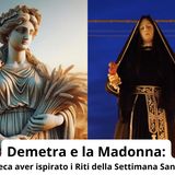 Demetra e la Madonna, può la dea greca aver ispirato i Riti della Settimana Santa a Taranto?