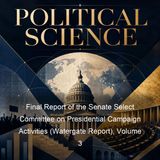 Final Report of the Senate Select Committee on Presidential Campaign Activities Watergate Report Volume 3 - Senate Select Committee on Pres…