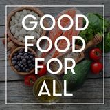 04 Good Food For All