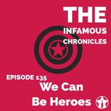 E135: We Can Be Heroes 🦸