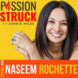 Naseem Rochette on How Paying It Forward Changes Lives EP 509