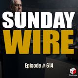 SUNDAY WIRE EP 614 — UN Blowout: The Beginning of the End for Israel