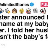 My sister announced her baby name at my baby shower. [FULL STORY]